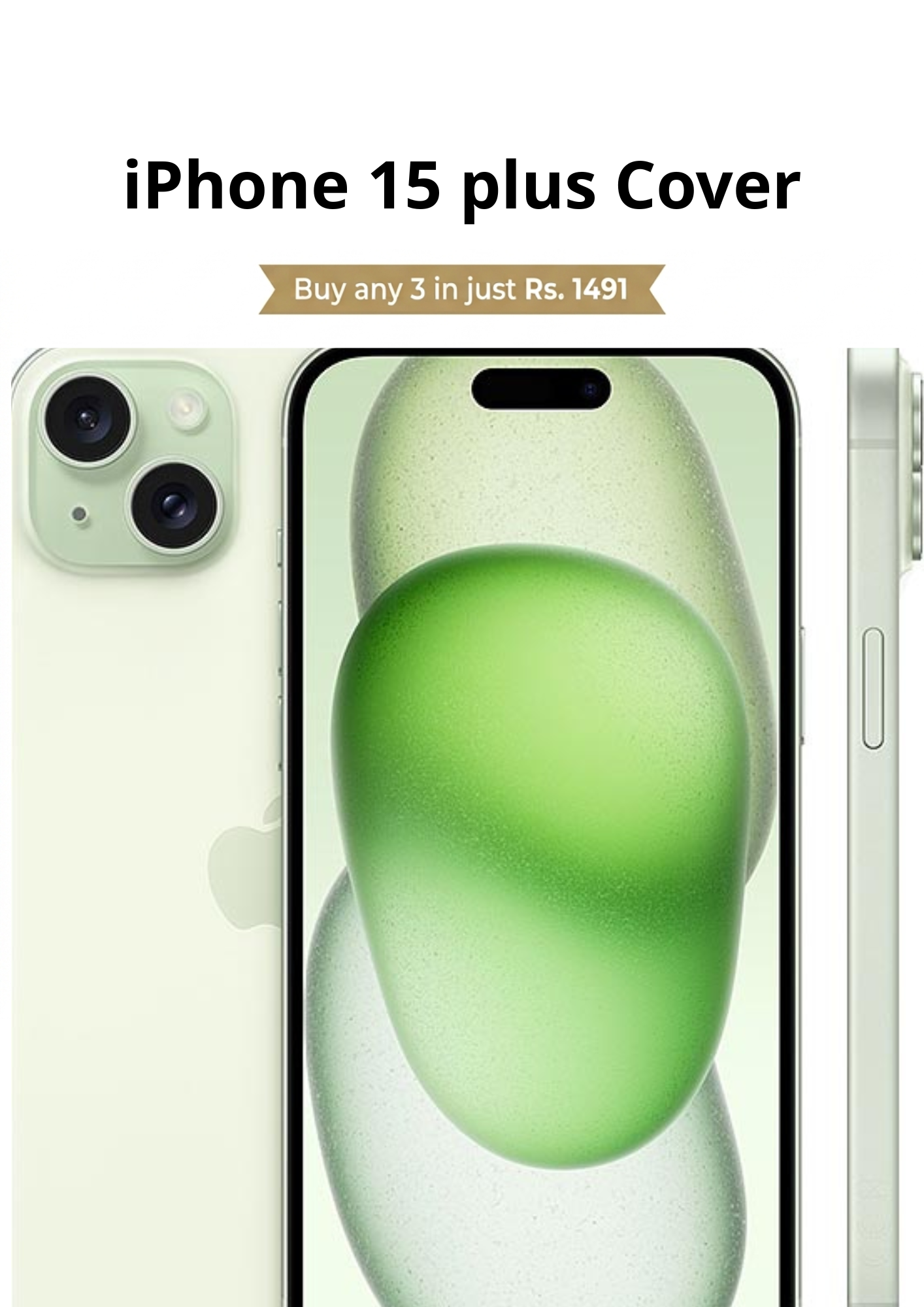 Iphone 15 plus - Buy 3 for Rs.1,491