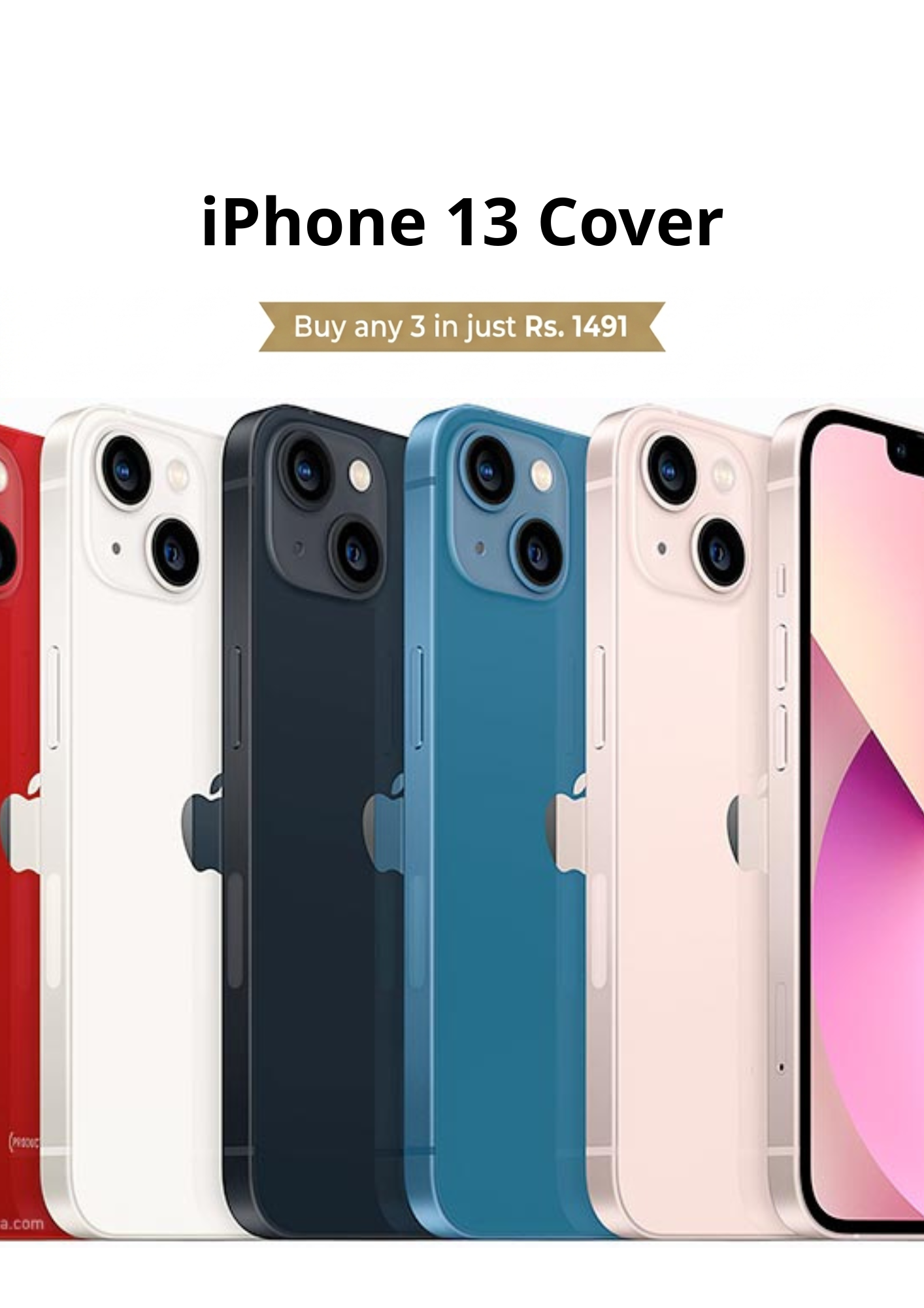 Iphone 13 - Buy 3 for Rs.1,491