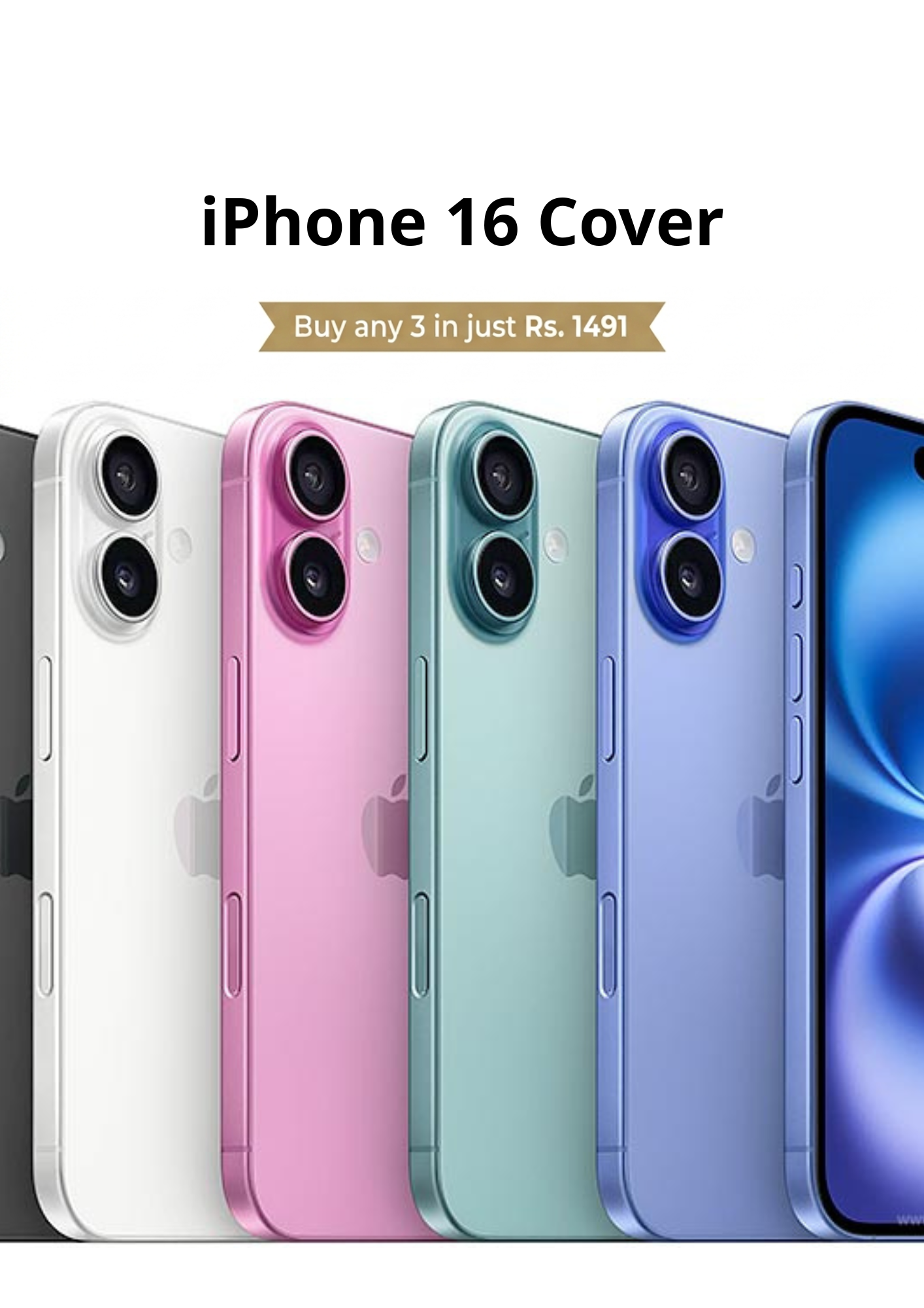 Iphone 16 - Buy 3 for Rs.1,491