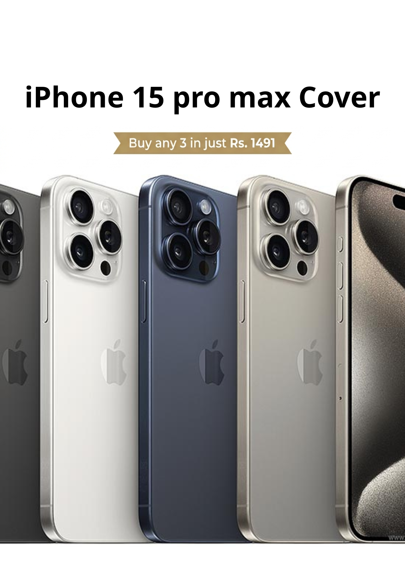 Iphone 15 pro max - Buy 3 for Rs.1,491